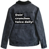 Doin Crunches Twice Daily Quote Unisex Sherpa-lined Denim Jacket | Artistshot