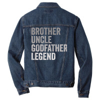 Brother Uncle Godfather Legend Girl Men Denim Jacket | Artistshot