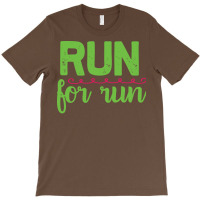 Running Run For Run T-shirt | Artistshot