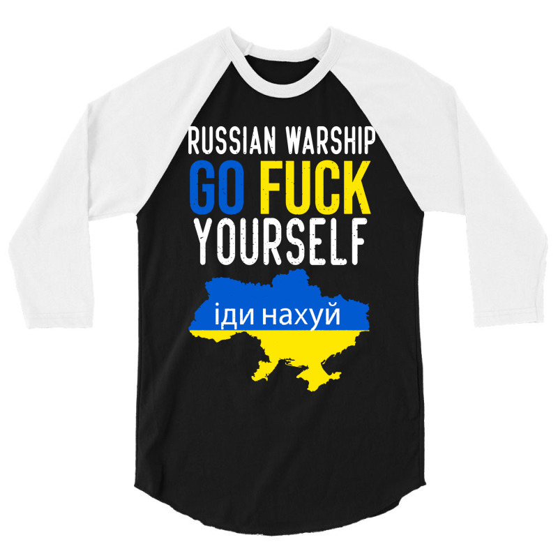 Russian Warship Go Fuck Yourself 3/4 Sleeve Shirt | Artistshot