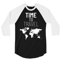 Time To Travel World Map 3/4 Sleeve Shirt | Artistshot