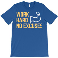 Work Hard No Excuses Vintage T-shirt | Artistshot