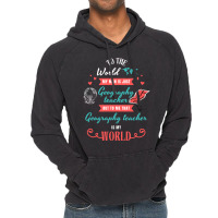 To The World My Man Is Just Geography Teacher But Vintage Hoodie | Artistshot