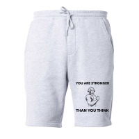 You Are Stronger Than You Think Quote Fleece Short | Artistshot