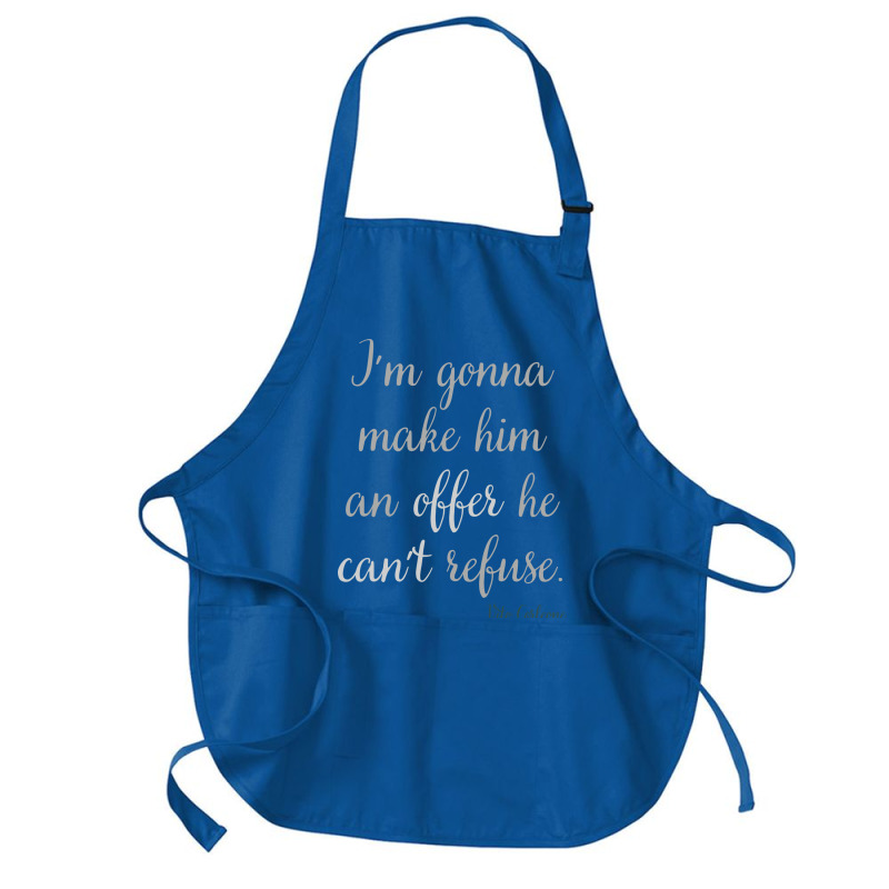 Im Gonna Make Him An Offer He Cant Refuse Trending Medium-length Apron | Artistshot