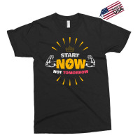 Start Now Not Tomorrow Stars Exclusive T-shirt | Artistshot