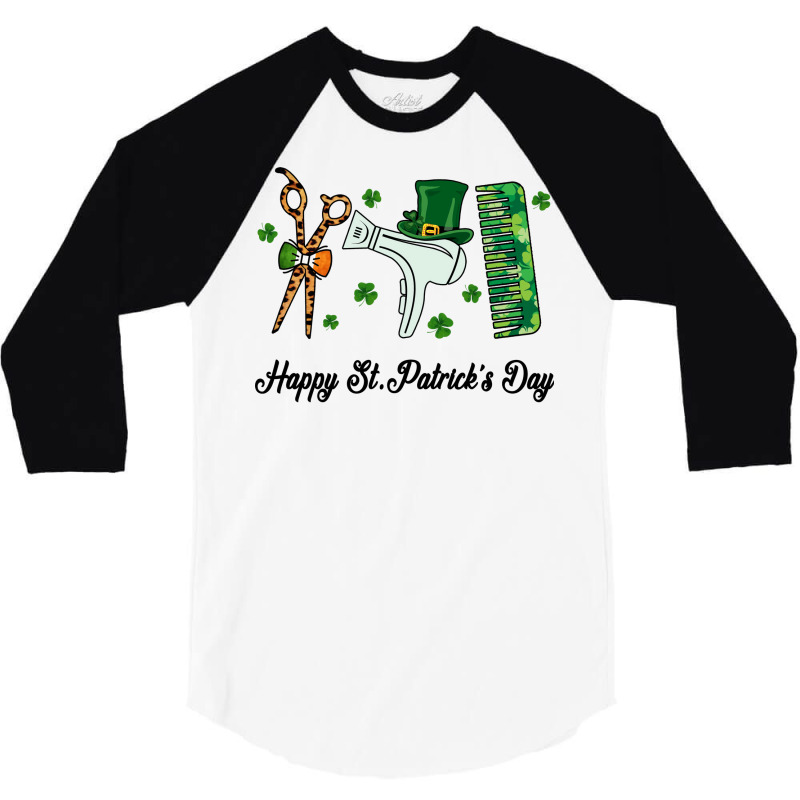 Hairstylist Happy St Patricks Day Hair Dryer Comb 3/4 Sleeve Shirt by barmerdemmana | Artistshot