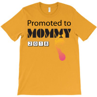 Promoted To Mommy 2018 Funny New Mom T-shirt | Artistshot