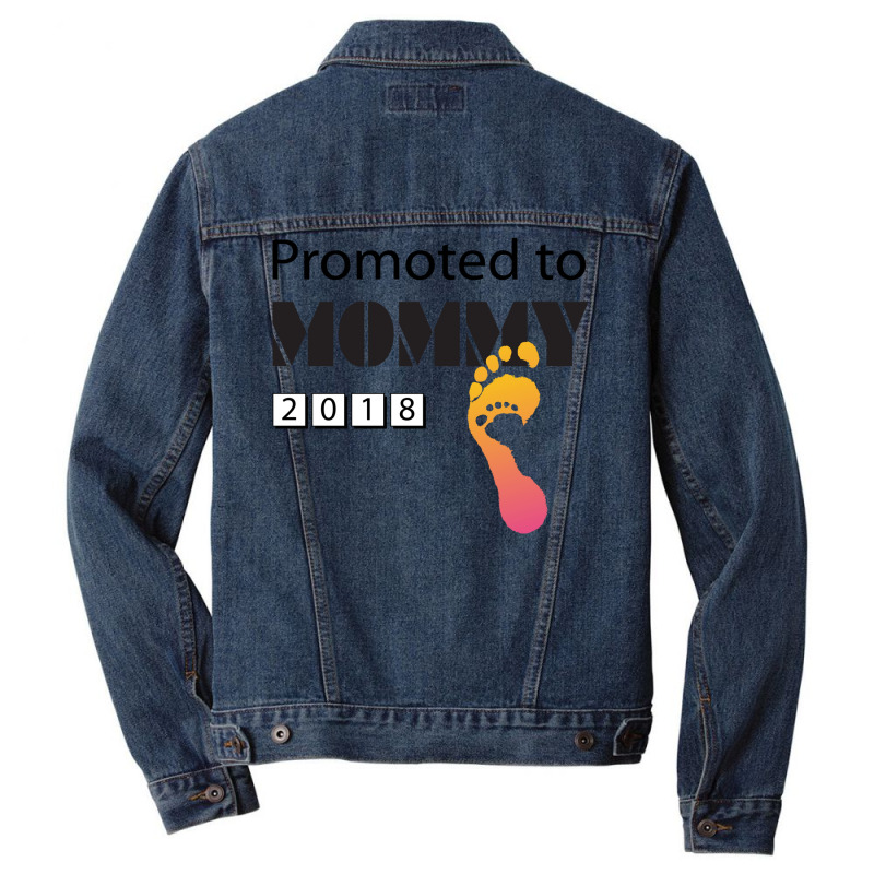 Promoted To Mommy 2018 Funny New Mom Men Denim Jacket | Artistshot