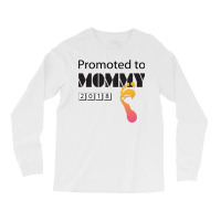 Promoted To Mommy 2018 Funny New Mom Long Sleeve Shirts | Artistshot