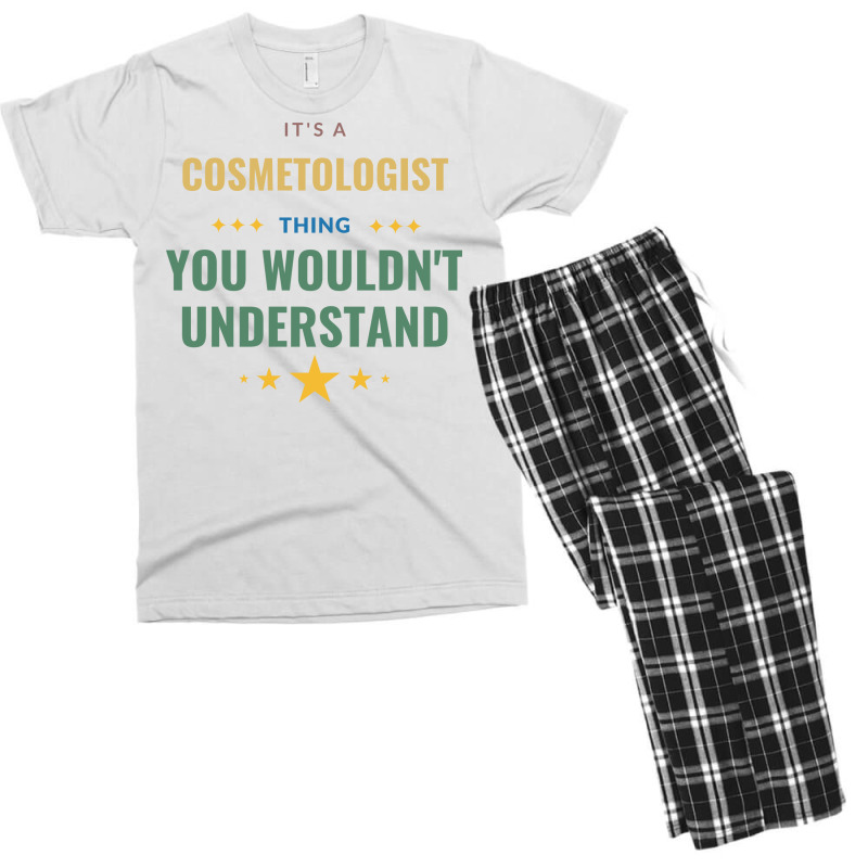 Its A Cosmetologist Thing You Wouldnt Understand T Men's T-shirt Pajama Set | Artistshot