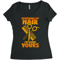 Hairdresser Saying Hair Cutting Scissors Comb Hair Women's Triblend Scoop T-shirt | Artistshot