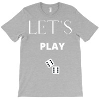 Let's Play T-shirt | Artistshot