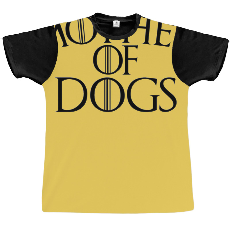 Mother Of Dogs Graphic T-shirt | Artistshot