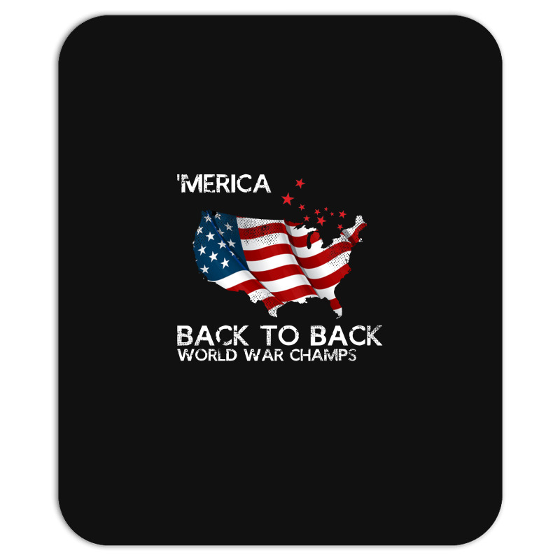 Merica Back To Back World War Champs Mousepad | Artistshot