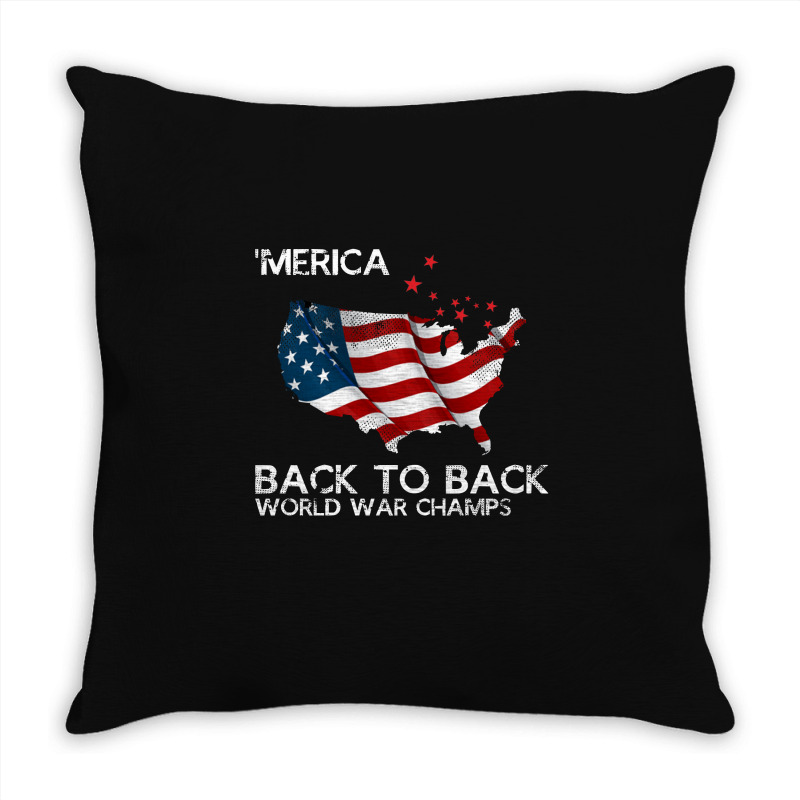 Merica Back To Back World War Champs Throw Pillow | Artistshot