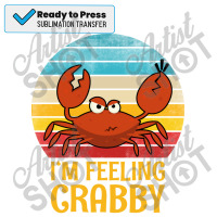 Im Feeling Crab Nature Sublimation Transfer | Artistshot