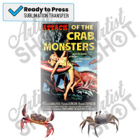 Attack Of The Crab Monsters Trending Sublimation Transfer | Artistshot