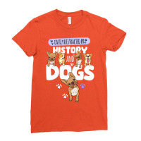 Easily Distracted By History And Dogs Gift Ladies Fitted T-shirt | Artistshot