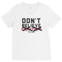 Dont Believe Everything You Think Mental Health V-neck Tee | Artistshot