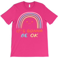 Its Going To Be Ok Nostalgia T-shirt | Artistshot