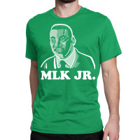 Martin Luther King Jr Funny Classic T-shirt | Artistshot