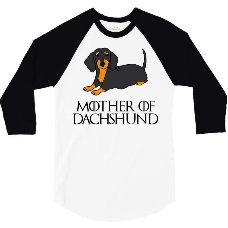 Mother Of Dachshund Black Tan 3/4 Sleeve Shirt by baouzstuwem | Artistshot