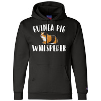 Guinea Pig Guinea Pig Whisperer Champion Hoodie | Artistshot