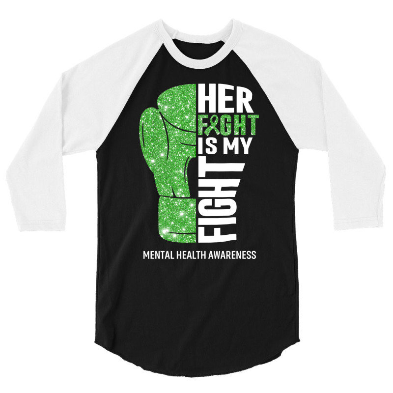 Her Fight Is My Fight Mental Health Awareness Boxi 3/4 Sleeve Shirt by vupfiae | Artistshot