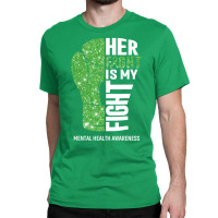 Her Fight Is My Fight Mental Health Awareness Boxi Classic T-shirt | Artistshot