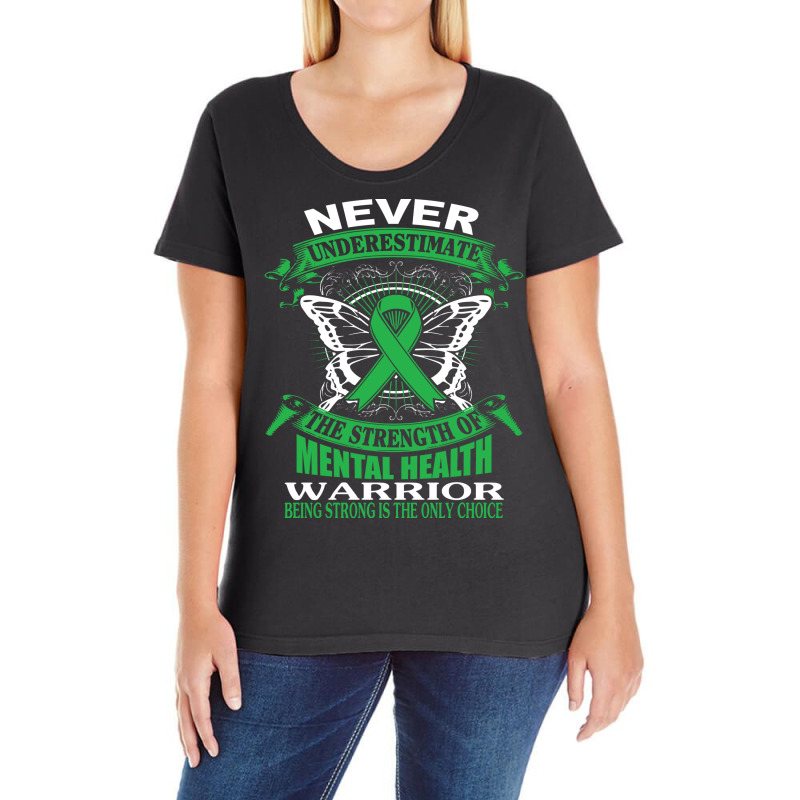 Never Underestimate The Strength Of Mental Health Ladies Curvy T-Shirt by dawletfrid3 | Artistshot