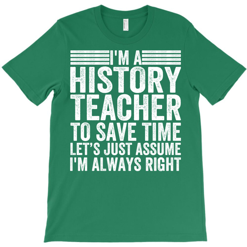 Awesome History Teacher Sayings Blue T-Shirt by siannecortao | Artistshot