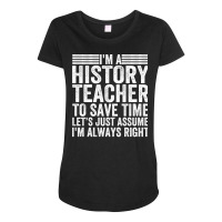 Awesome History Teacher Sayings Blue Maternity Scoop Neck T-shirt | Artistshot