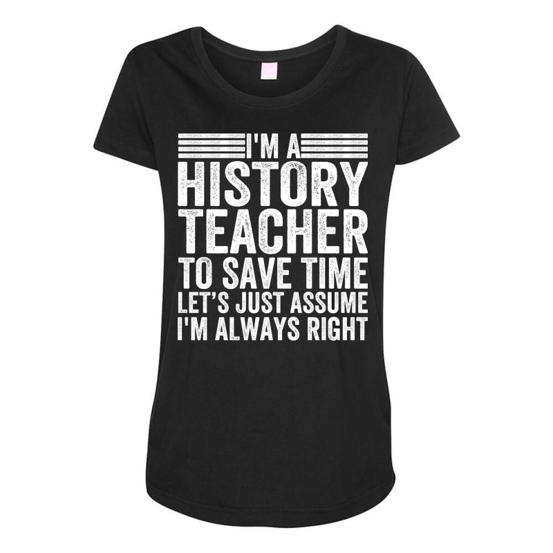 Awesome History Teacher Sayings Blue Maternity Scoop Neck T-shirt by siannecortao | Artistshot