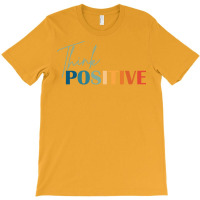 Think Positive Mental Health Matters Psychologist T-shirt | Artistshot