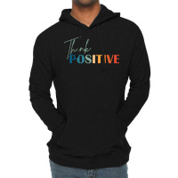 Think Positive Mental Health Matters Psychologist Lightweight Hoodie | Artistshot