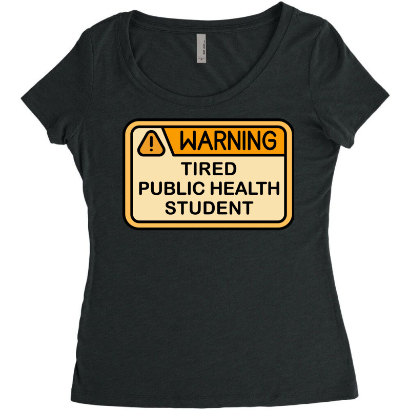 Warning Tired Public Health Student Boy Women's Triblend Scoop T-shirt by leivysnghitu7 | Artistshot