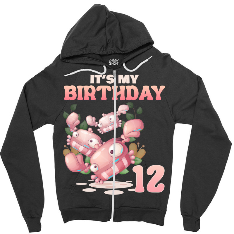 Cute Crab Its My 12th Birthday Funny Zipper Hoodie | Artistshot