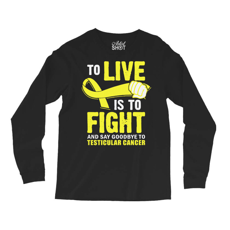 To Live Is To Fight And Say Good Summer Long Sleeve Shirts | Artistshot