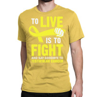 To Live Is To Fight And Say Good Summer Classic T-shirt | Artistshot