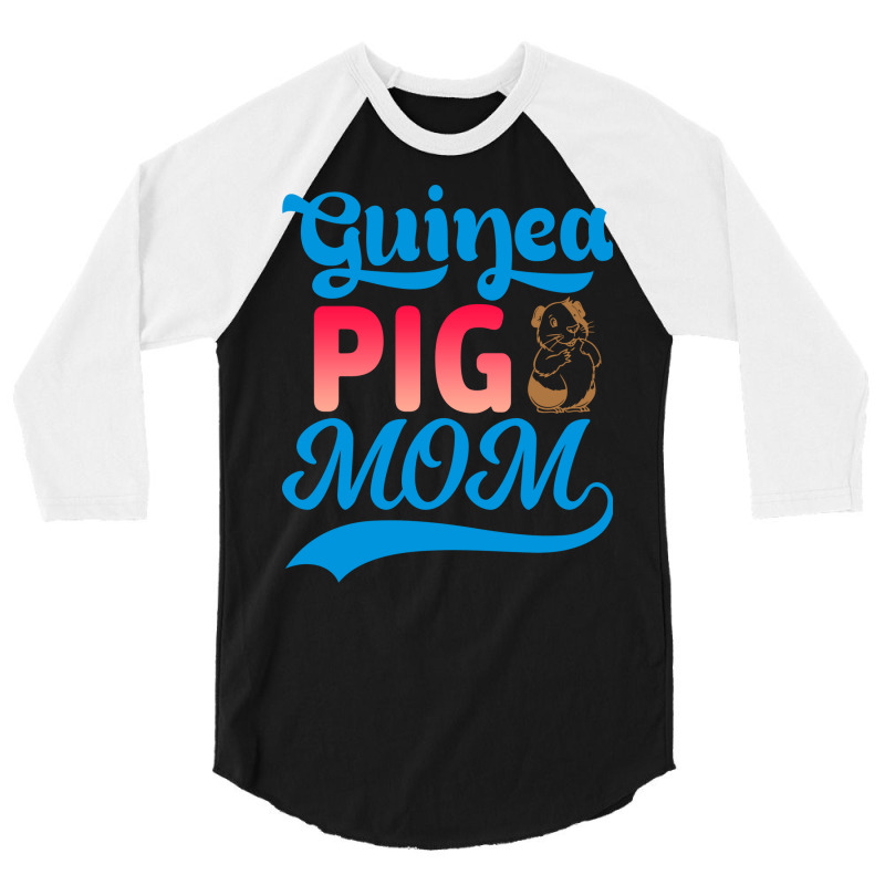 Guinea Pig Mom Mothers Day Gift For Guinea Pig Lov 3/4 Sleeve Shirt | Artistshot