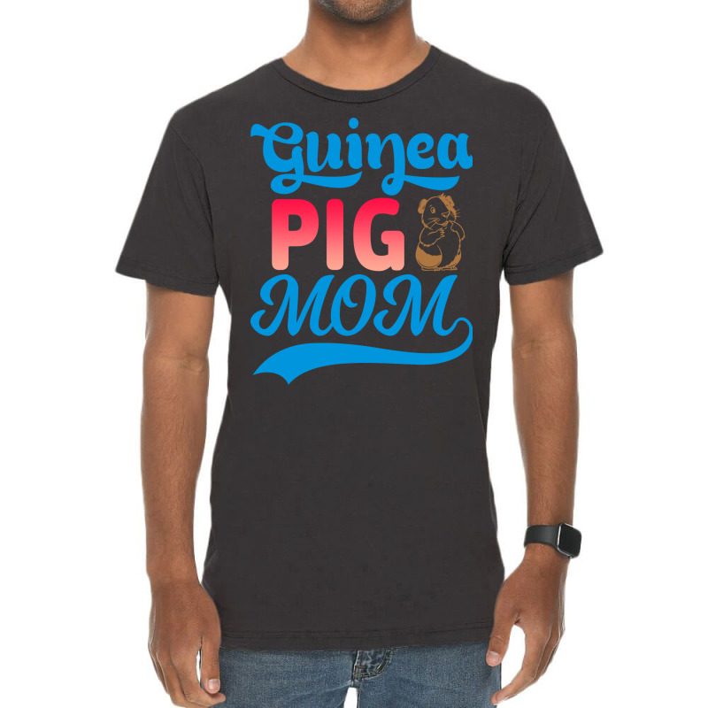 Guinea Pig Mom Mothers Day Gift For Guinea Pig Lov Vintage T-shirt | Artistshot