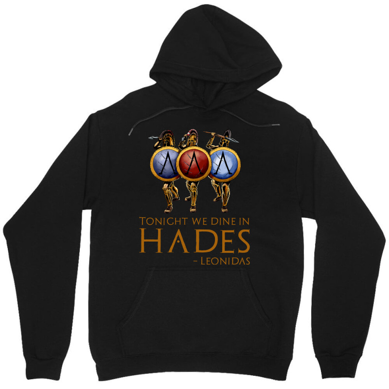 Battle Of Thermopylae Tonight We Dine In Hades Leo Unisex Hoodie by dizaynzirguc | Artistshot