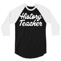 History Teacher Trending 3/4 Sleeve Shirt | Artistshot