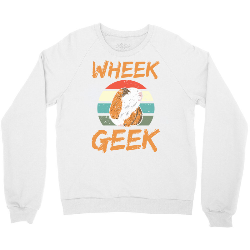 Wheek Geek Design For A Guineapiggy Lover Girl Crewneck Sweatshirt | Artistshot