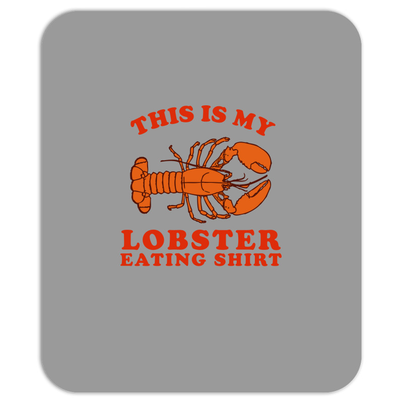 This Is My Lobster Eating 70s Mousepad | Artistshot