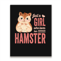 Just A Girl Who Loves Hamsters Cute Pet Hamster Bl Metal Print Vertical | Artistshot