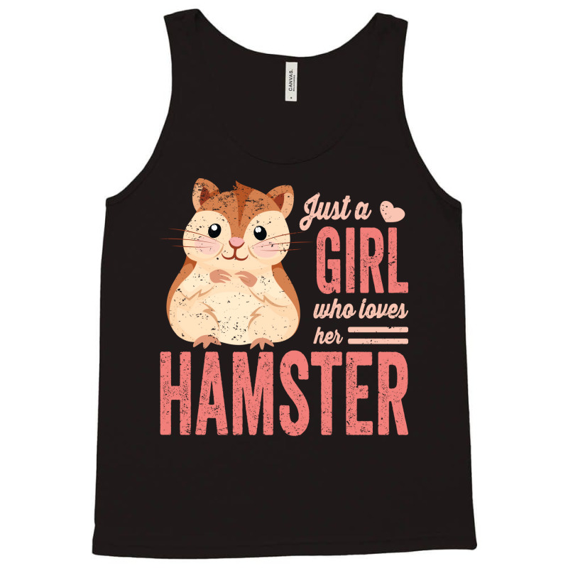 Just A Girl Who Loves Hamsters Cute Pet Hamster Bl Tank Top | Artistshot