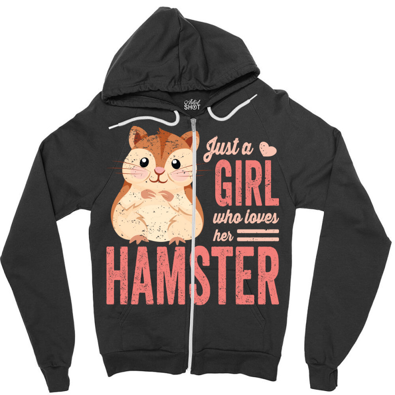 Just A Girl Who Loves Hamsters Cute Pet Hamster Bl Zipper Hoodie | Artistshot