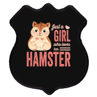 Just A Girl Who Loves Hamsters Cute Pet Hamster Bl Shield Patch | Artistshot